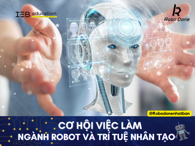 Cơ hội việc làm ngành Robot và trí tuệ nhân tạo